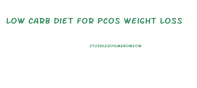 Low Carb Diet For Pcos Weight Loss