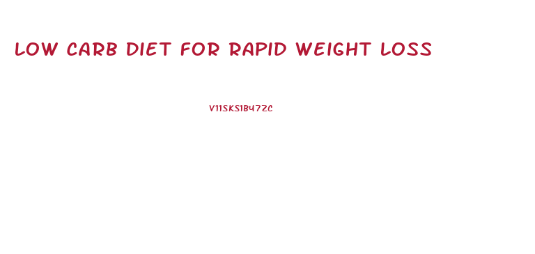 Low Carb Diet For Rapid Weight Loss