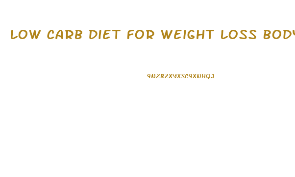 Low Carb Diet For Weight Loss Bodybuilding