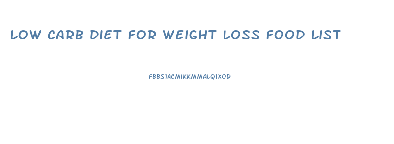 Low Carb Diet For Weight Loss Food List