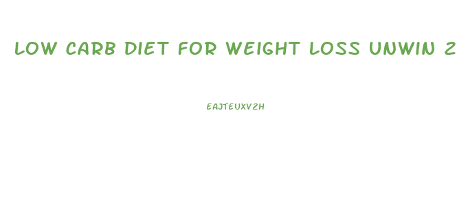 Low Carb Diet For Weight Loss Unwin 2024