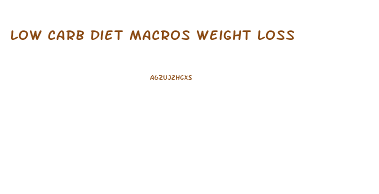 Low Carb Diet Macros Weight Loss
