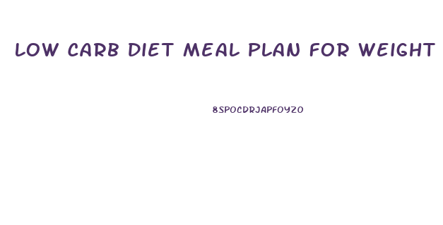 Low Carb Diet Meal Plan For Weight Loss