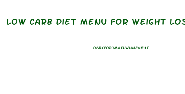 Low Carb Diet Menu For Weight Loss