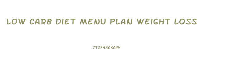 Low Carb Diet Menu Plan Weight Loss