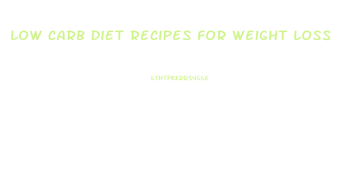 Low Carb Diet Recipes For Weight Loss