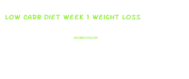 Low Carb Diet Week 1 Weight Loss