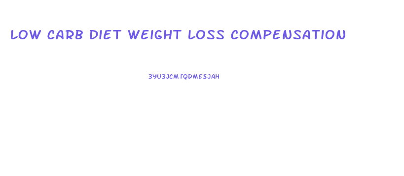 Low Carb Diet Weight Loss Compensation