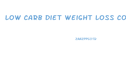 Low Carb Diet Weight Loss Compensation