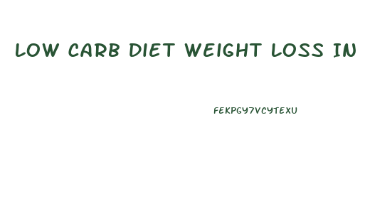 Low Carb Diet Weight Loss In 2 Months