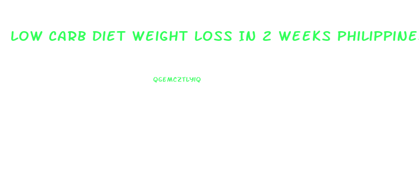 Low Carb Diet Weight Loss In 2 Weeks Philippines