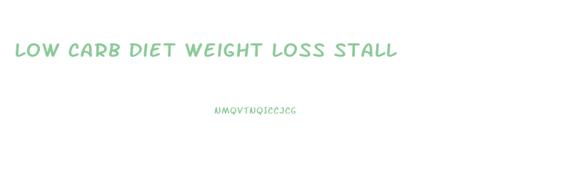 Low Carb Diet Weight Loss Stall