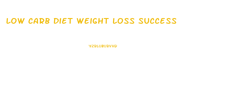 Low Carb Diet Weight Loss Success