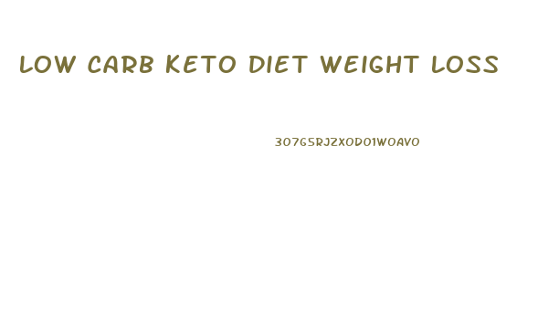 Low Carb Keto Diet Weight Loss