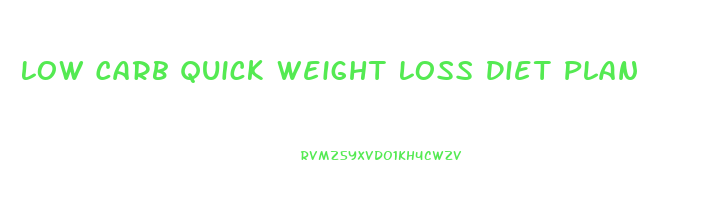 Low Carb Quick Weight Loss Diet Plan