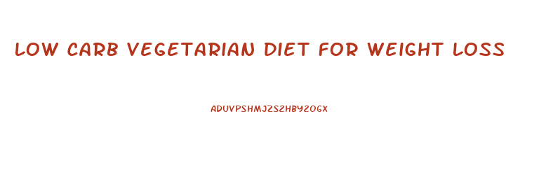 Low Carb Vegetarian Diet For Weight Loss