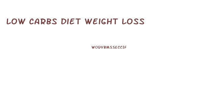 Low Carbs Diet Weight Loss