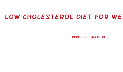 Low Cholesterol Diet For Weight Loss