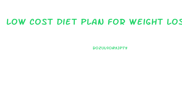 Low Cost Diet Plan For Weight Loss