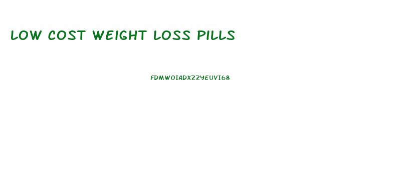 Low Cost Weight Loss Pills