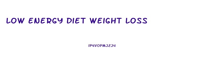 Low Energy Diet Weight Loss