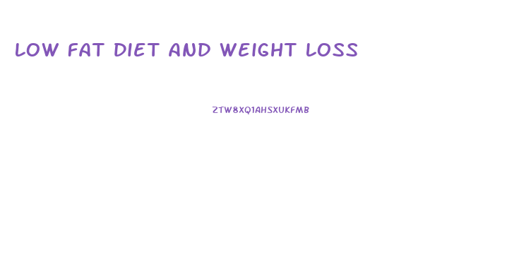 Low Fat Diet And Weight Loss