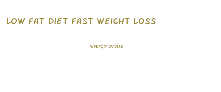 Low Fat Diet Fast Weight Loss
