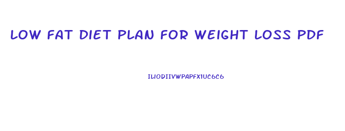 Low Fat Diet Plan For Weight Loss Pdf