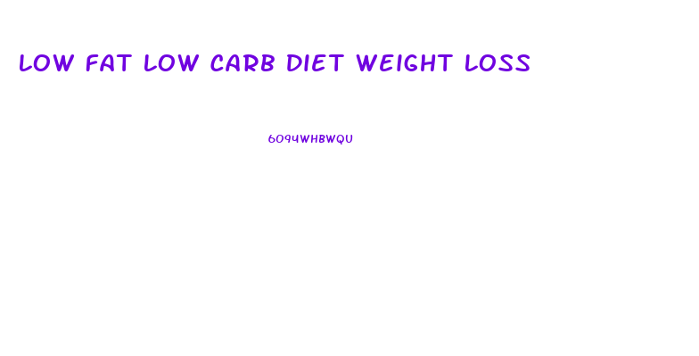 Low Fat Low Carb Diet Weight Loss