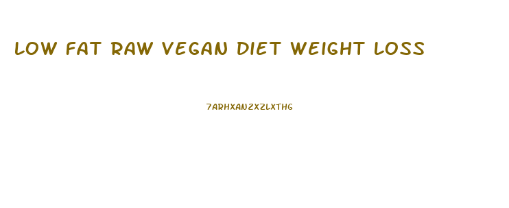 Low Fat Raw Vegan Diet Weight Loss