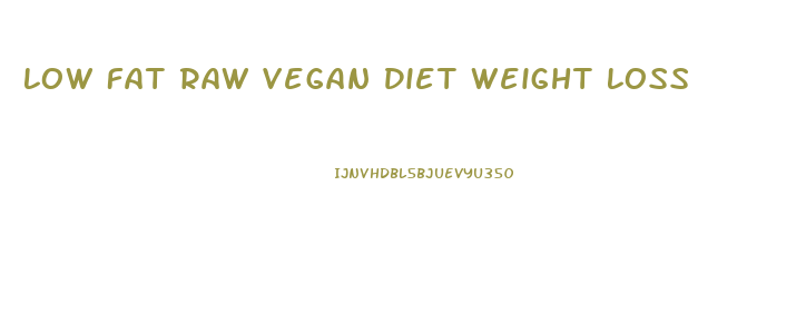 Low Fat Raw Vegan Diet Weight Loss