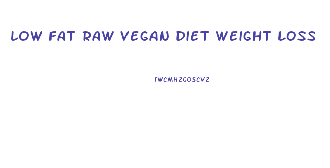 Low Fat Raw Vegan Diet Weight Loss