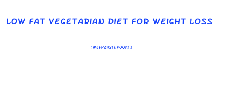 Low Fat Vegetarian Diet For Weight Loss