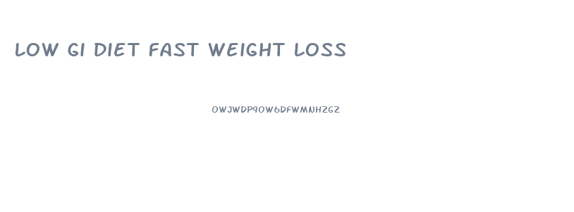 Low Gi Diet Fast Weight Loss