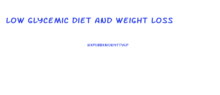 Low Glycemic Diet And Weight Loss