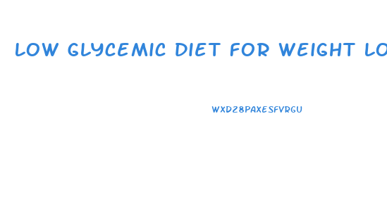 Low Glycemic Diet For Weight Loss