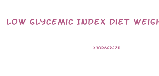 Low Glycemic Index Diet Weight Loss