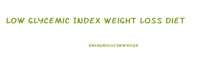 Low Glycemic Index Weight Loss Diet