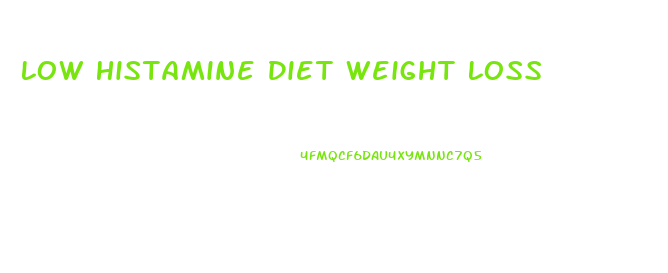 Low Histamine Diet Weight Loss