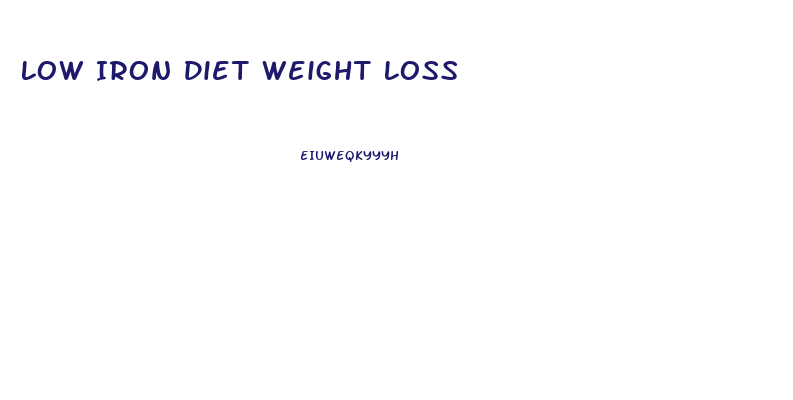 Low Iron Diet Weight Loss