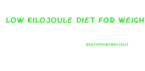 Low Kilojoule Diet For Weight Loss