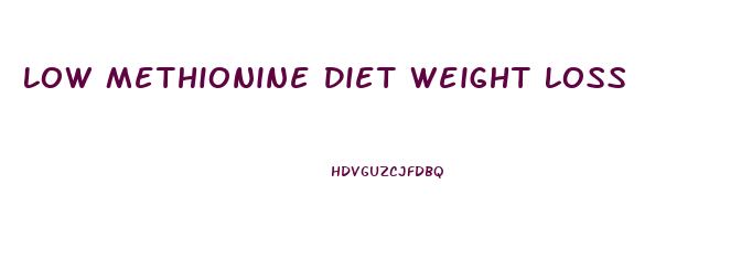 Low Methionine Diet Weight Loss