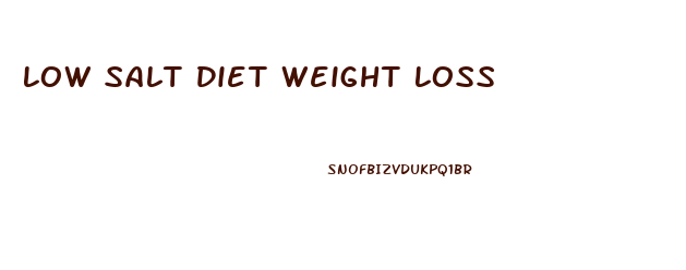 Low Salt Diet Weight Loss