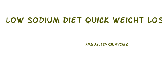 Low Sodium Diet Quick Weight Loss