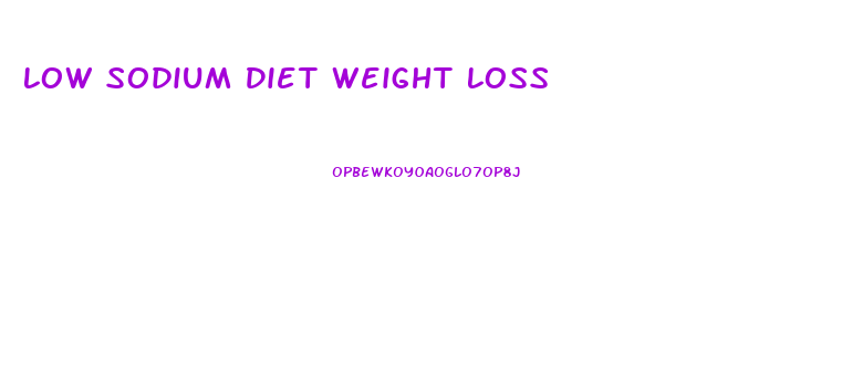 Low Sodium Diet Weight Loss