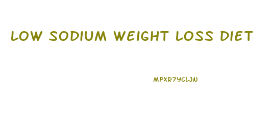 Low Sodium Weight Loss Diet