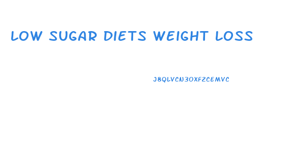 Low Sugar Diets Weight Loss
