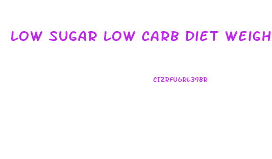 Low Sugar Low Carb Diet Weight Loss