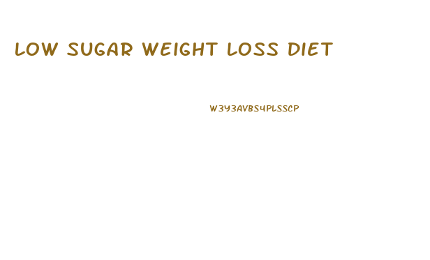 Low Sugar Weight Loss Diet