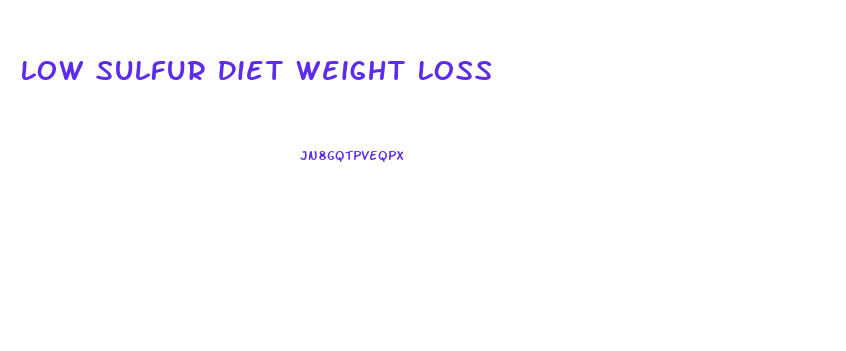 Low Sulfur Diet Weight Loss